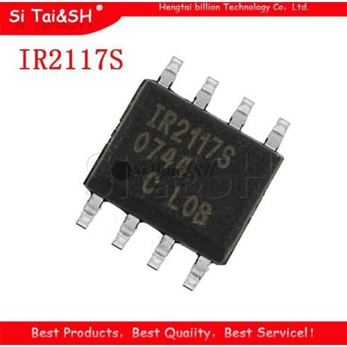 10PCS IR2117S SOP-8 IR2117 SOP8 IR2117STRPBF SOP New Original