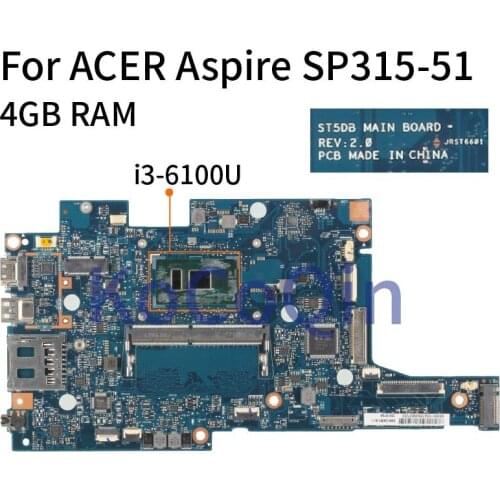 Laptop Motherboard For ACER Aspire Spin 3 SP315 SP315-51 I3-6100U 4GB Notebook Mainboard ST5DB SR2EU With 4GB RAM