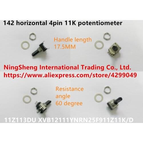 Original new 100% 142 horizontal 4pin 11K potentiometer resistance angle 60 degree handle long 17.5MM (SWITCH)