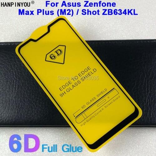For Asus Zenfone Max Plus (M2) /Shot ZB634KL 6.26" 5D 6D 9D Full Glue Cover Toughened Tempered Glass Film Screen Protector Guard