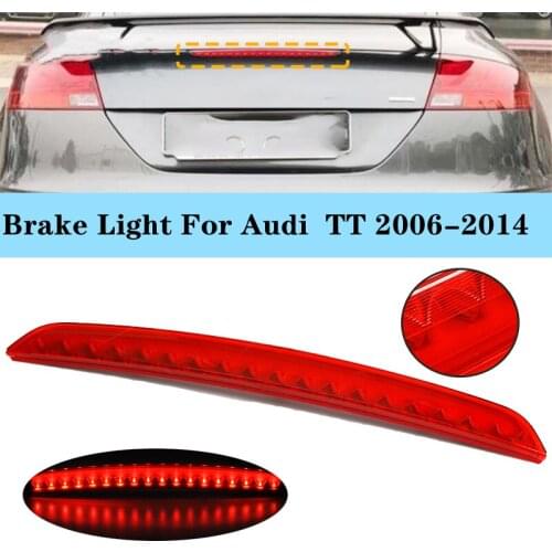 LED Third Brake Light For Audi TT 2006-2014 error-free Stop Light 8J0945097