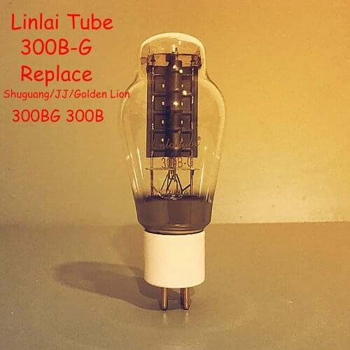 Linlai tube 300B-G replaces Shuguang 300BG JJ Golden Lion 300B original precision matching