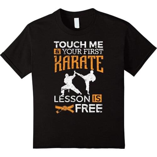 Karate Shirt Your First Lesson Is Free Karate Gift Hot Sale Fashion High Quality Personality Design Shirts