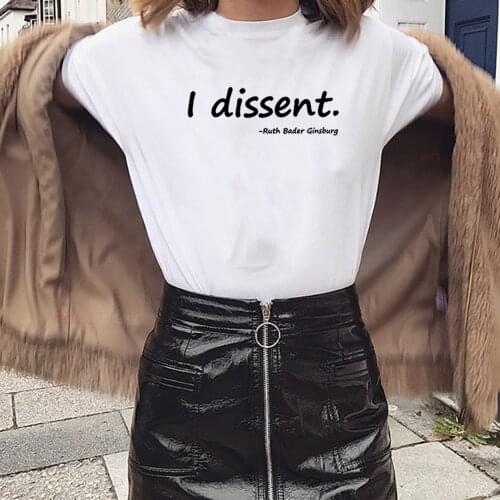 I Dissent Funny T Shirt Women Cotton Harajuku Tshirt Women Shrot Sleeve Loose Camiseta Mujer Black White Tee Shirt Femme T-shirt