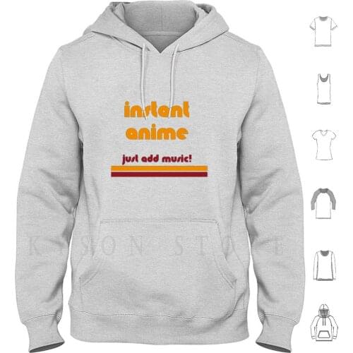 Instant Anime-Just Add Music! Hoodies Long Sleeve Instant Anime Instant Anime Podcast Music Theme