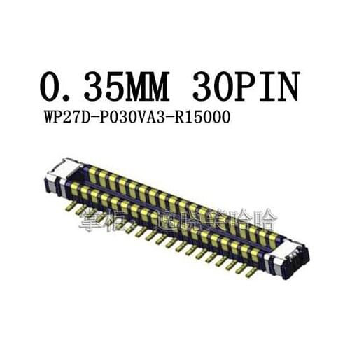 Original WP27D-P030VA3-R15000 0.35MM Spacing connector 30PIN