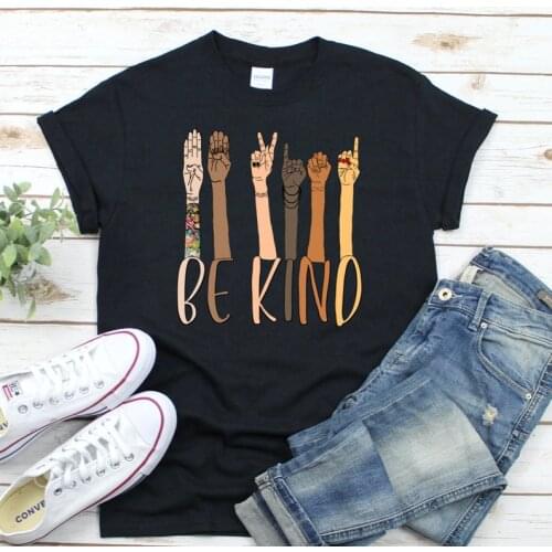 Kindness Be Kind Sign Language Shirt Fashion Girl Casual 100% Cotton Round Neck Female Girl Shirt Streetwear Short Sleeve Top