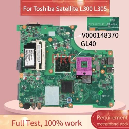 V000148370 For Toshiba Satellite L300 L305 Laptop motherboard 6050A2264901 GL40 DDR2 Notebook Mainboard DDR3
