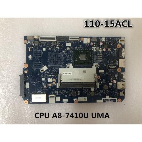 Original laptop Lenovo Ideapad 110-15ACL Motherboard CPU A8-7410U UMA FRU 5B20L46266