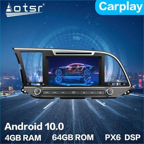 Android Car Multimedia DVD Player For Hyundai Elantra 2016+ Newest 10.0 4+64GB PX6 Auto GPS Navigation Stereo radio DSP +Carplay