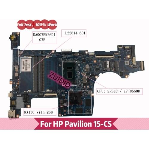 DA0G7BMB6D1 G7B L22814-601 For HP Pavilion 15-cs TPN-Q208 series Laptop Motherboard L22814-001 with i7-8550U MX130/2GB DDR4