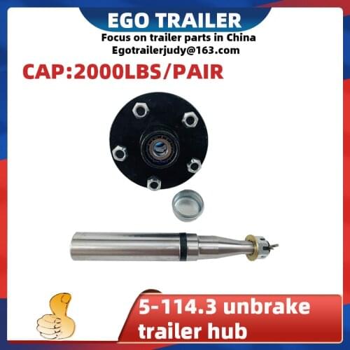 Egotrailer 5-114.3 2000lbs unbrake trailer half axle shaft trailer hubs trailer parts price for pair