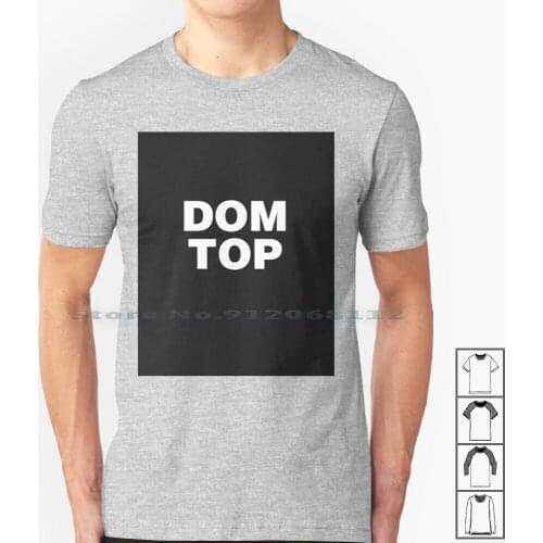 Dominant Top Gay / Black T Shirt 100% Cotton Gay Domination Bdsm Lgbt Top Dominant Men Rough Sex Popper Leather Tom Finland