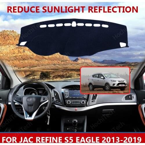 For JAC Refine S5 Eagle 2013-2019 Dashmats Car-styling Accessories Dashboard Cover Pad Carpet sunshade