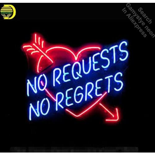 Neon Sign For NO REQUESTS NO REGRETS Real Glass Tubes Neon Bulbs Heart neon Windows light custom Handmade neon signs for sale
