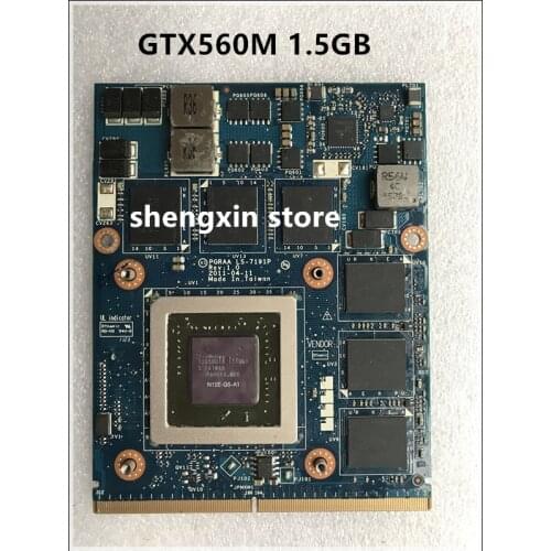 Original GTX560M GTX 560M 1.5 GB graphics Video Card FOR X770 X775 Laptop K000127390 LS-7191P test 100