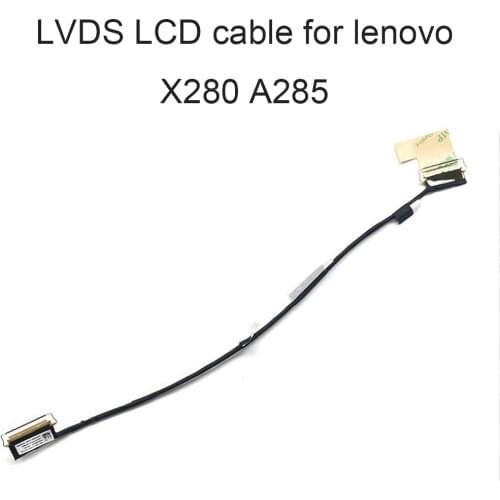 Connectors X280 LCD LVDS FHD Video Cable For lenovo ThinkPad A 285 FHD 01YN072 DC02C00BZ10 touch 01YN073 DC02C00C610 HD 01YN071