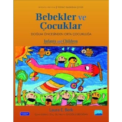 Infants and Children. E. Berk, Middle Childhood.Nobel the Academic Publishing