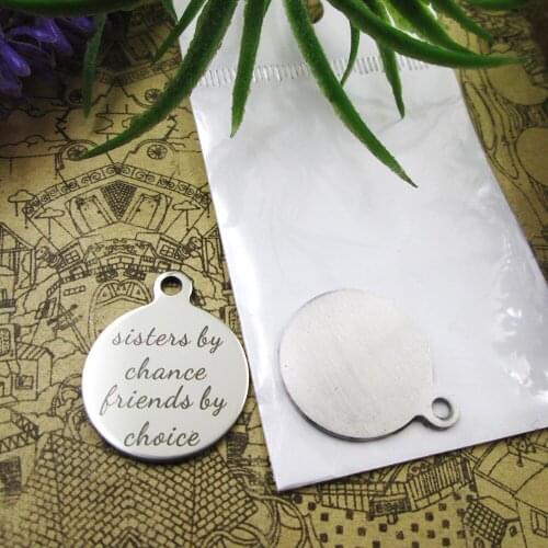 20pcs--"Sisters By Chance Friends By Choice"stainless steel charms 5 styles for choosing DIY Charms for necklace bracelets