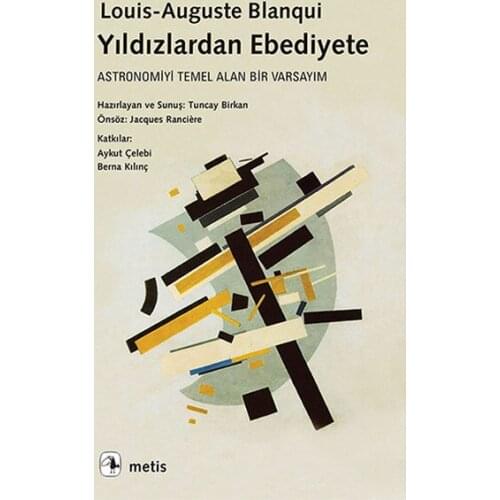 Yıldızlardan Ebediyete Louis - Auguste Blanqui Metis Yayıncılık Literature Non-Array (TURKISH)