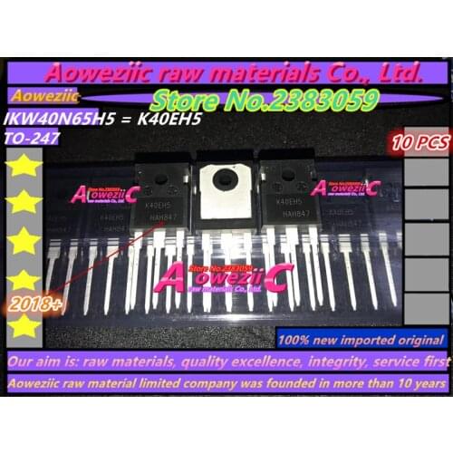 Aoweziic 2018+ 100% new imported original IKW40N65H5 K40EH5 TO-247 IGBT power transistor 40A 650V