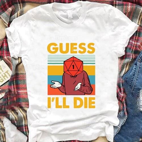 Unisex D D Game T Shirt Guess I'll Die Funny Dice Graphic Tees Cotton Material