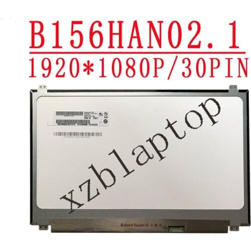 B156HAN02.1 15.6" 1920*1080 IPS LED Screen Matrix for laptop 15.6" Matte 1920X1080 FHD 30Pin eDP LCD Display replacement