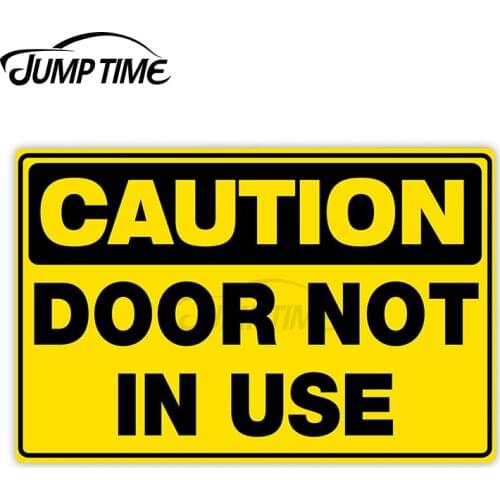 Jump Time 13cm x 8cm Vinyl Car Sticker Caution Door Not In Use Sign Decals Personality Window Bulding Warning Waterproof Decor