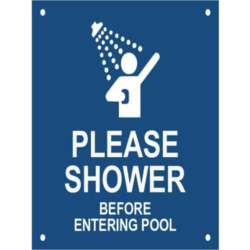 Please Shower Before Entering Pool - Sturdy Waterproof Acrylic sign BLUE / BLACK