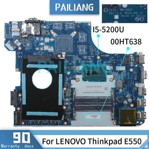 PAILIANG Laptop motherboard For LENOVO Thinkpad E550 I5-5200U Mainboard NM-A221 00HT638 DDR3 tesed