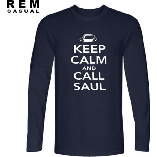 BREAKING BAD KEEP CALM AND BETTER CALL SAUL T shirt Men New Fashion Long sleeve T-shirt With