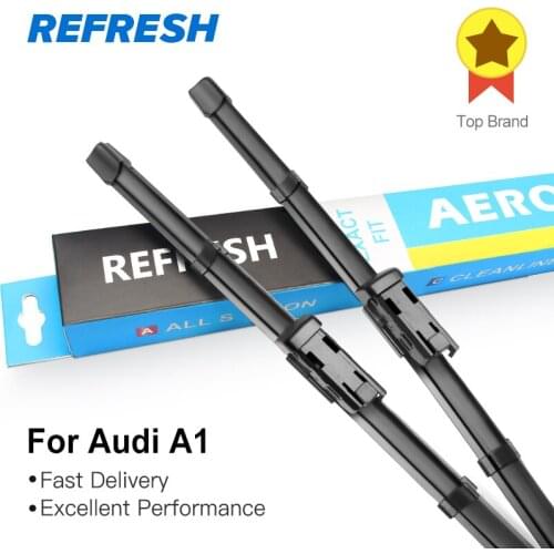 REFRESH Wiper Blades for Audi A1 Fit Push Button Arms 2010 2011 2012 2013 2014 2015 2016 2017 2018