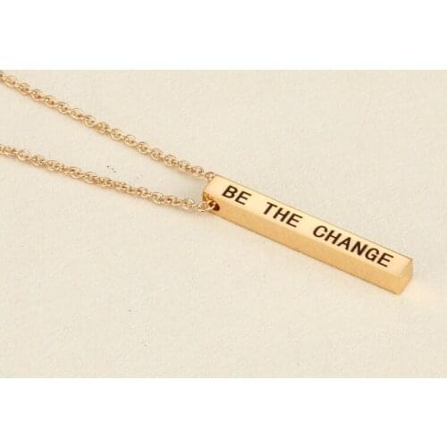 Inspirational Fashion Necklace Jewelry BE THE CHANGE Rectangle Lettering Stainless Steel Stereo Stick Necklace For Best Gift