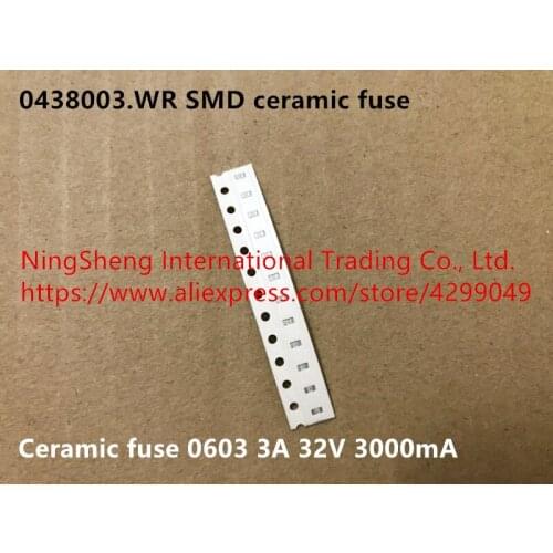 Original new 100% 0438003.WR SMD ceramic fuse 0603 3A 32V 3000MA