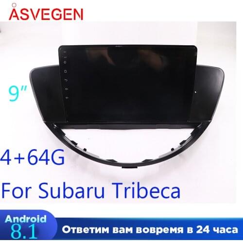 9 Inch Android 8.1 Car Video Player For Subaru Tribeca Auto Car Navigation Video Multimedia GPS Head Unit Player