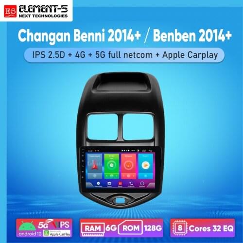 ELEMENT-5 9" 2G+32G Android 10 4G WIFI RDS DSP Car Radio For Changan Benni 2014+ / Benben 2014+ Navigation GPS HIFI