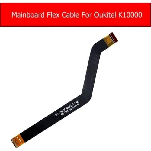 Main Motherboard Flex Cable Replacement For OUKITEL K10000 Main Board MainBoard Lcd Flex Cable Ribbon Repair Parts Accessories