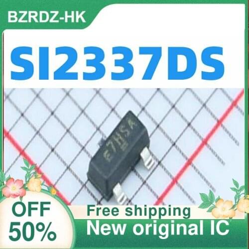 5PCS/lot MOS SI2337DS SI2337DS-T1-GE3 E7 SOT23 nuevo original