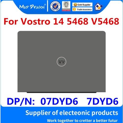 NEW Original Laptop LCD Rear Cover Top Shell Screen Lid For Dell Vostro 5468 14 5468 V5468 07DYD6 7DYD6 AM1Q1000500
