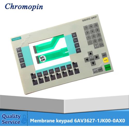 Membrane keypad for 6AV3627-1JK00-0AX0 6AV3 627-1JK00-0AX0 6AV3627-1LK00-1AX0 6AV3 627-1LK00-1AX0 OP27