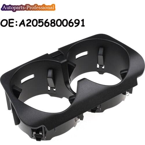 New A2056800691 For Mercedes-Benz C-Class W205 E-W213 KZS-W253 V-W447 Car Front Center Console Water Cup Holder Insert Frame