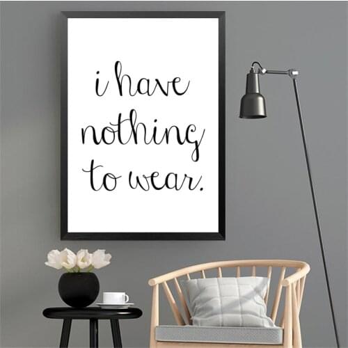 English Quote Posters And Prints Canvas Painting I Have Nothing To Wear Wall Art Pictures For Living Room Home Decor