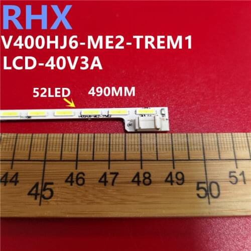 2piece/lot FOR Repair Sharp LCD-40V3A LCD TV LED backlight Article lamp V400HJ6-ME2-TREM1 V400HJ6-LE8 1PCS=52LED 490MM is new