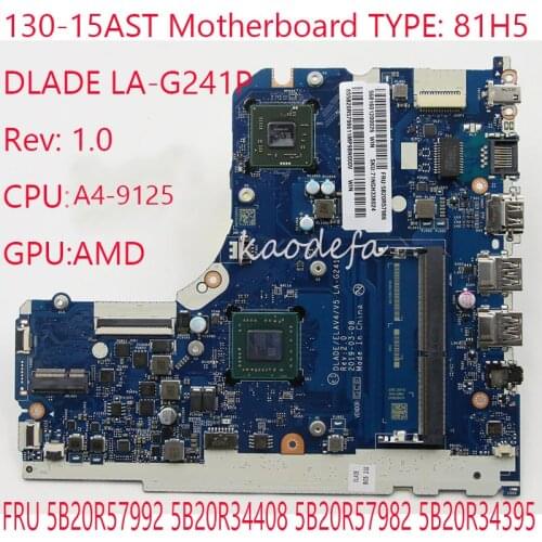 130-15AST Motherboard Mainboard For Ideapad 81H5 LA-G241P FRU 5B20R57992 5B20R34408 5B20R57982 5B20R34395 A4-9125 WIth GPU test