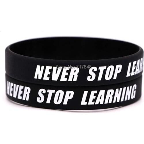 100pcs Inspirational Quote NEVER STOP LEARNING wristband silicone bracelets free shipping by ePacket A