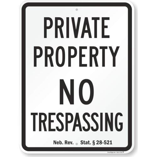 Nebraska Private Property No Trespassing Sign Includes Official State Code 28521| 8x12 Inches, 80 Mil Thick Aluminum