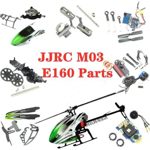 JJRC M03/E160 RC Helicopter spare parts propeller motor ESC gear Landing gear Motherboard charger Tail blade chassis shaft servo