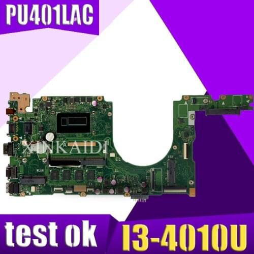 Akemy PU401LAC With I3-4010U CPU Onboard 4GB RAM mainboard REV 2.2 For ASUS P401 P401L P401LA Laptop motherboard 100% Test