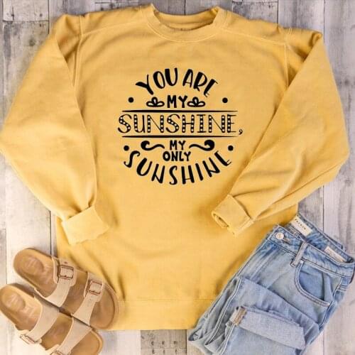 You are my sunshine my only sunshine sweatshirt women fashion graphic religion quote Christian Bible baptism pullover casual top