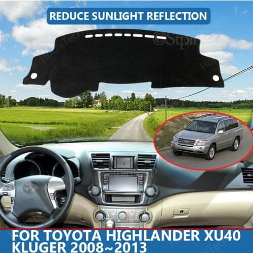 Car Inner Dashboard Cover Capet Cape for Toyota Highlander XU40 Kluger 2008~2013 Dashmat Sunshade Pad Cover Dash Mat